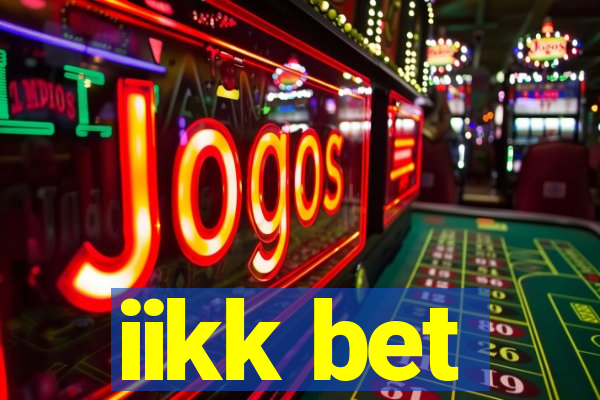 iikk bet